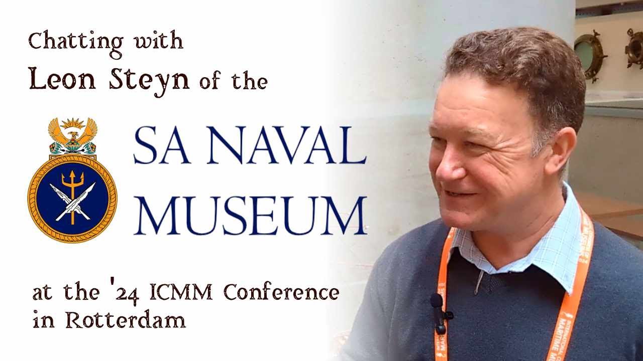 Chatting with Leon Steyn of the South African Naval Museum