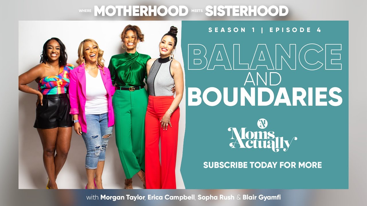 Balance and Boundaries Ft. Erica Campbell | MOMS ACTUALLY Talk About Marriage and Motherhood