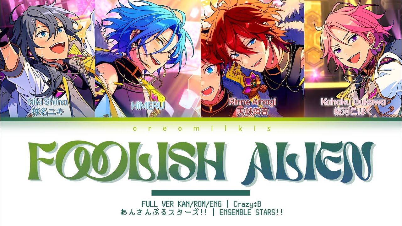 「ES!!」Foolish Alien - Crazy:B || (Kan/Rom/Eng)