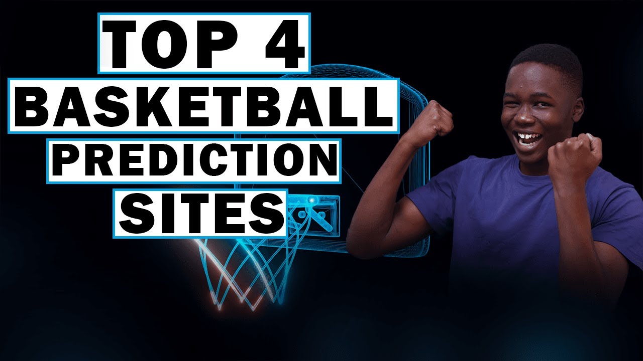 4 Best Sites for Basketball Predictions - 2023 HOT SITES 🔥