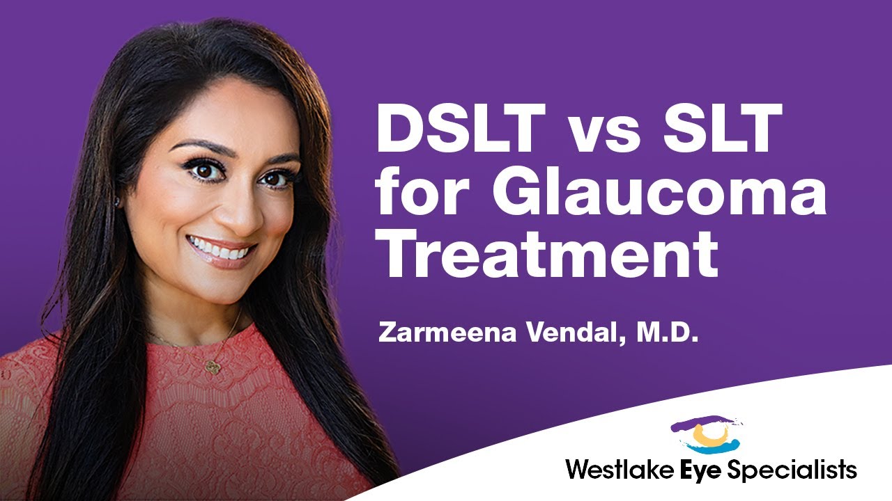 DSLT vs SLT for Glaucoma | Real Patient Testimonials with Glaucoma Specialist, Zarmeena Vendal, MD
