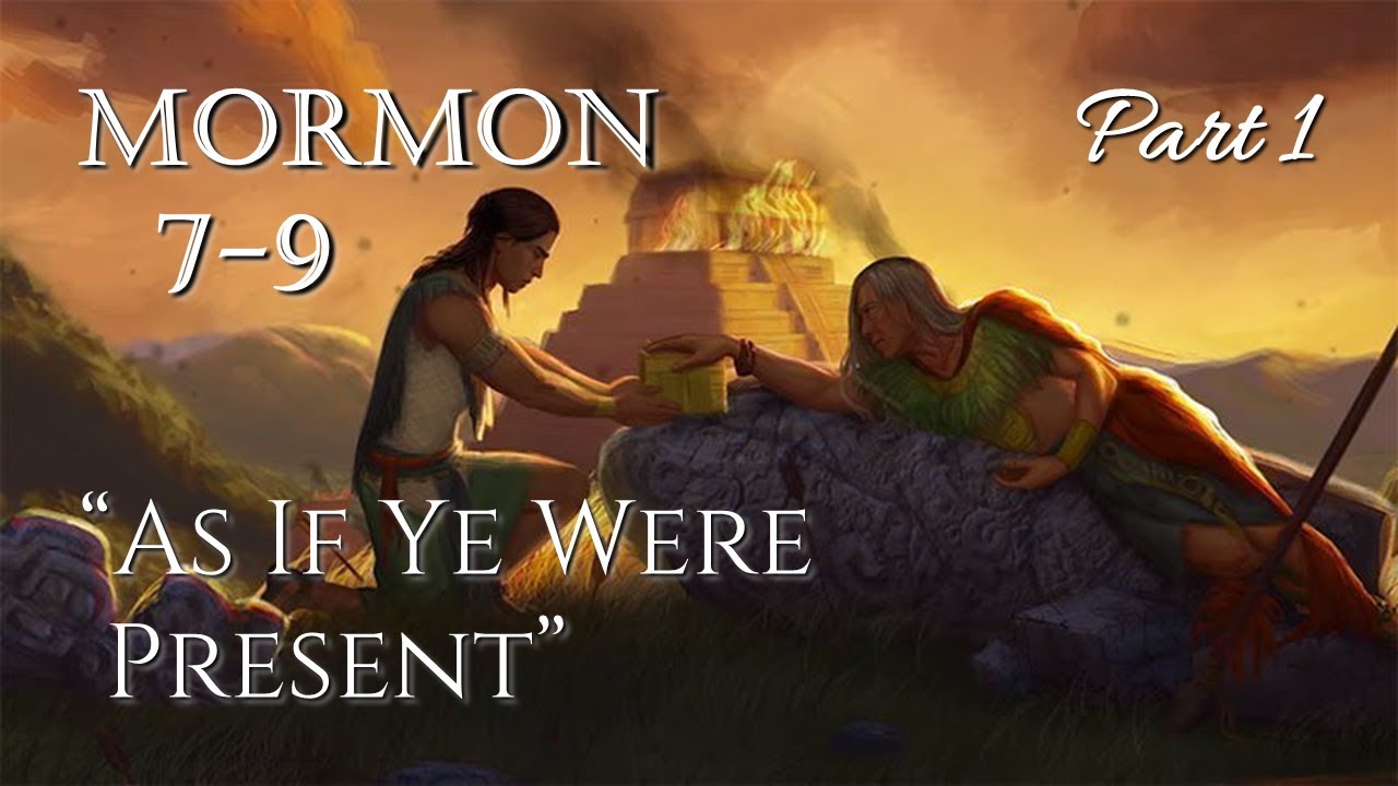 Come Follow Me - Mormon 7-9 (part 1): 