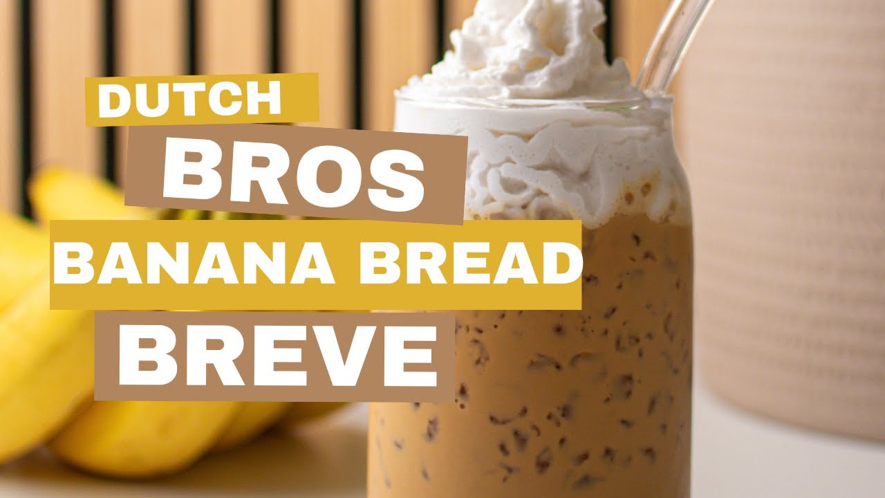Dutch Bros Banana Bread Breve -  At Home Recipe