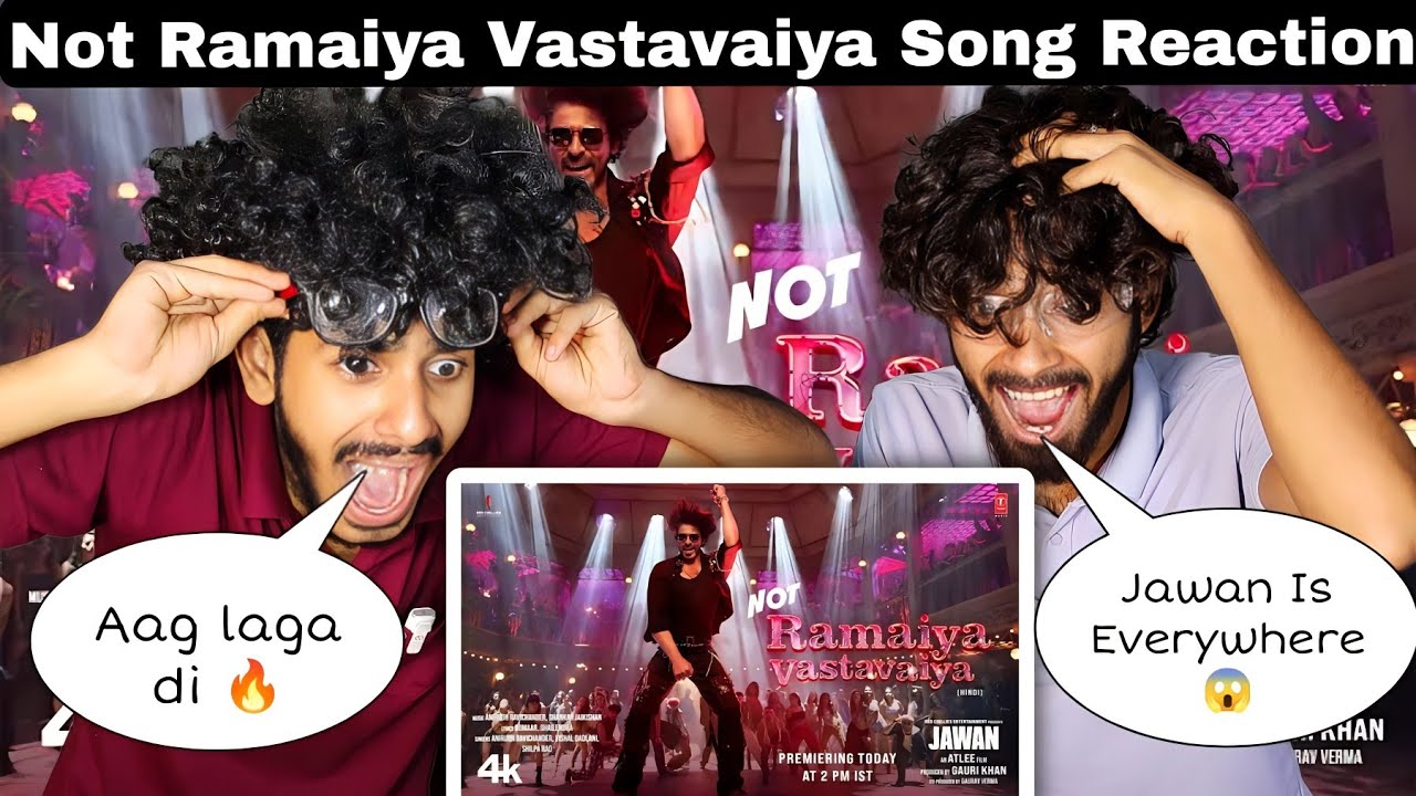 Jawan: Not Ramaiya Vastavaiya Reaction | Shah Rukh Khan | Atlee | Anirudh | Nayanthara | Vishal D |