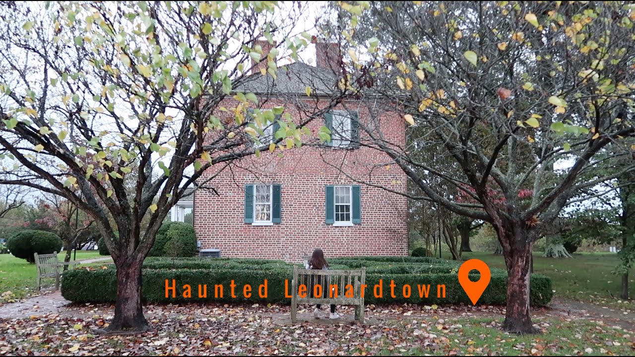 History With a Twist: Haunted Leonardtown, Maryland