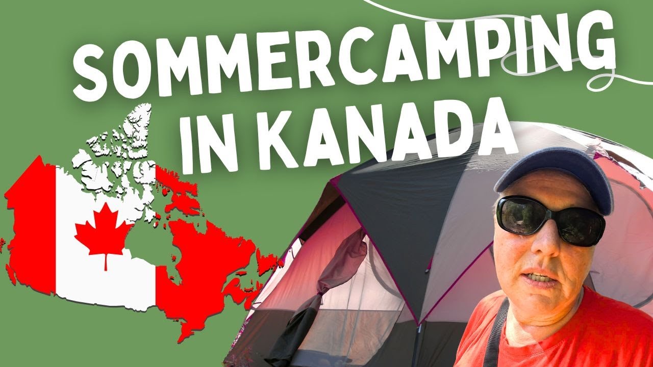 Sommercamping in Kanada