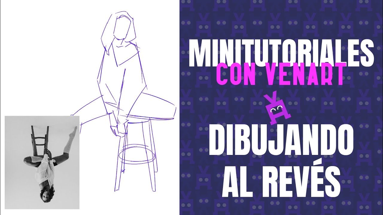 Dibujo Express #1 I Dibujar al rev&eacute;s I Venart