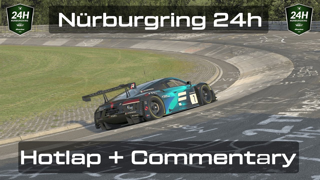 iRacing 24h Nürburgring | Hotlap + Commentary | Audi R8 LMS - 