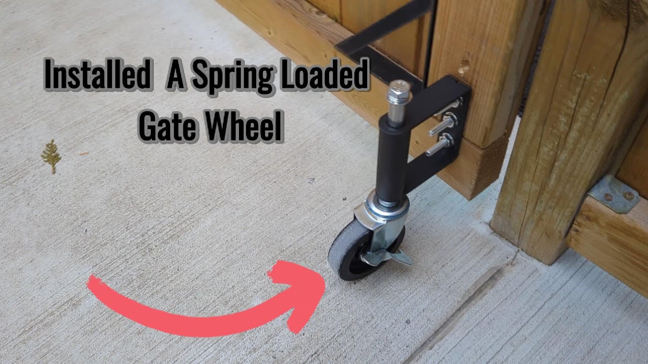 INSTALLED A SPRING LOADED GATE WHEEL 🎡 - EXTRA SUPPORT FOR THE GATE 🚪