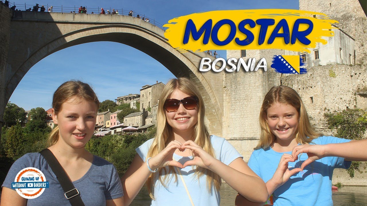 Mostar Bosnia - Home of the Famous Stari Most Bridge | 98+ Countries with 3 Kids!