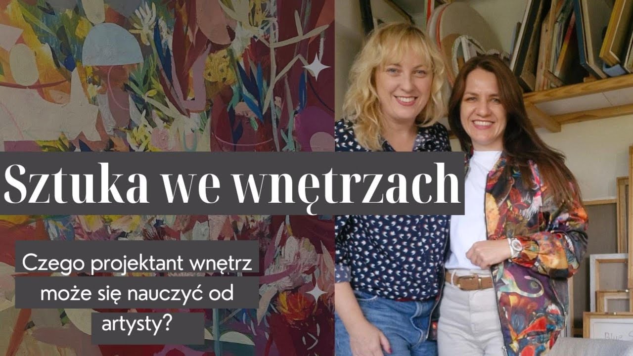 Sztuka we wnętrzach - Czego projektant wnętrz może się nauczyć od Artystki