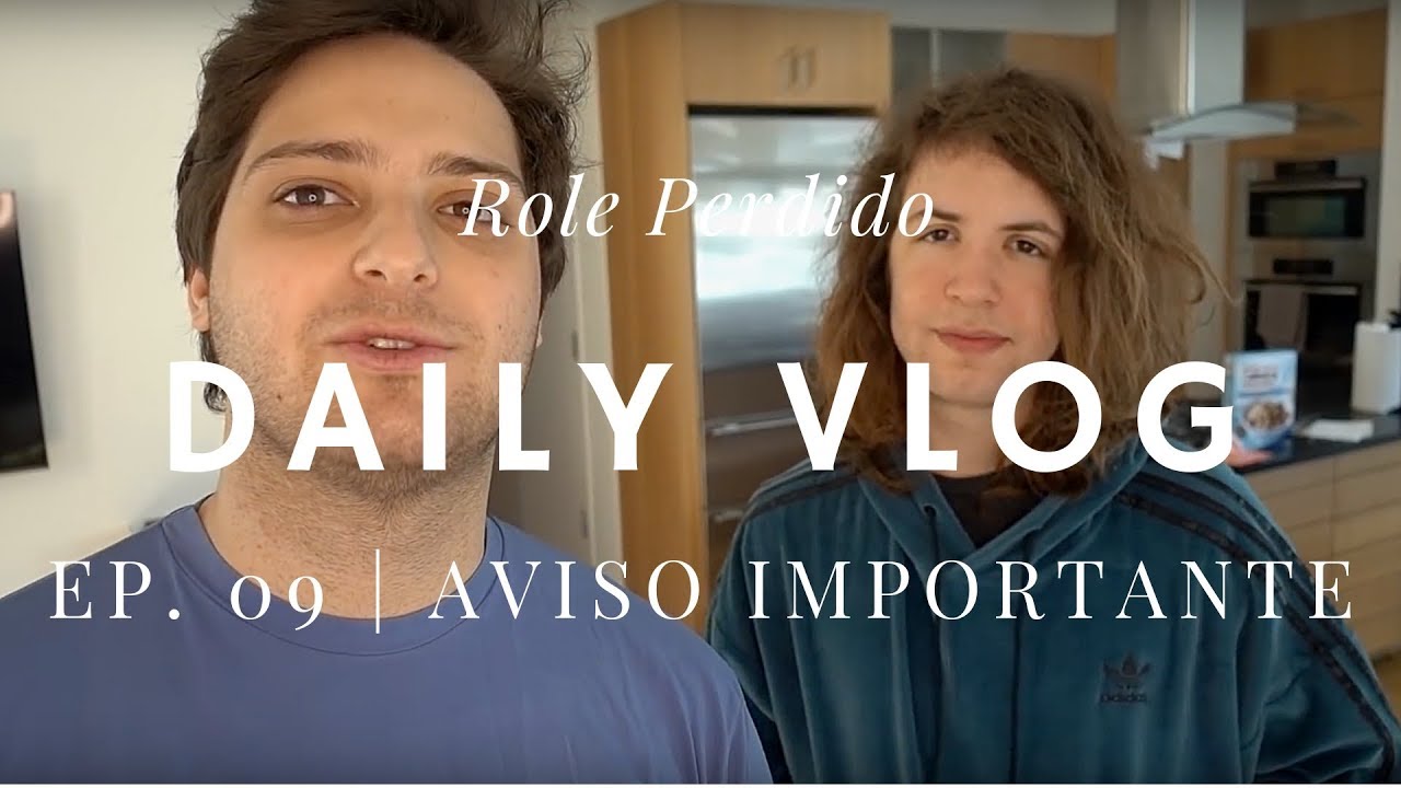 Aviso Importante | Daily Vlog 09 | Role Perdido