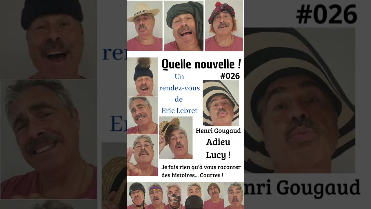 Quelle nouvelle - 026 - Adieu Lucy - Henri Gougaud