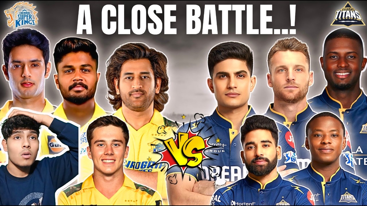 IPL 2026 : CSK vs GT Playing 11 Comparison🔥- Who Wins Battle ?Who is Strongest ?🤔