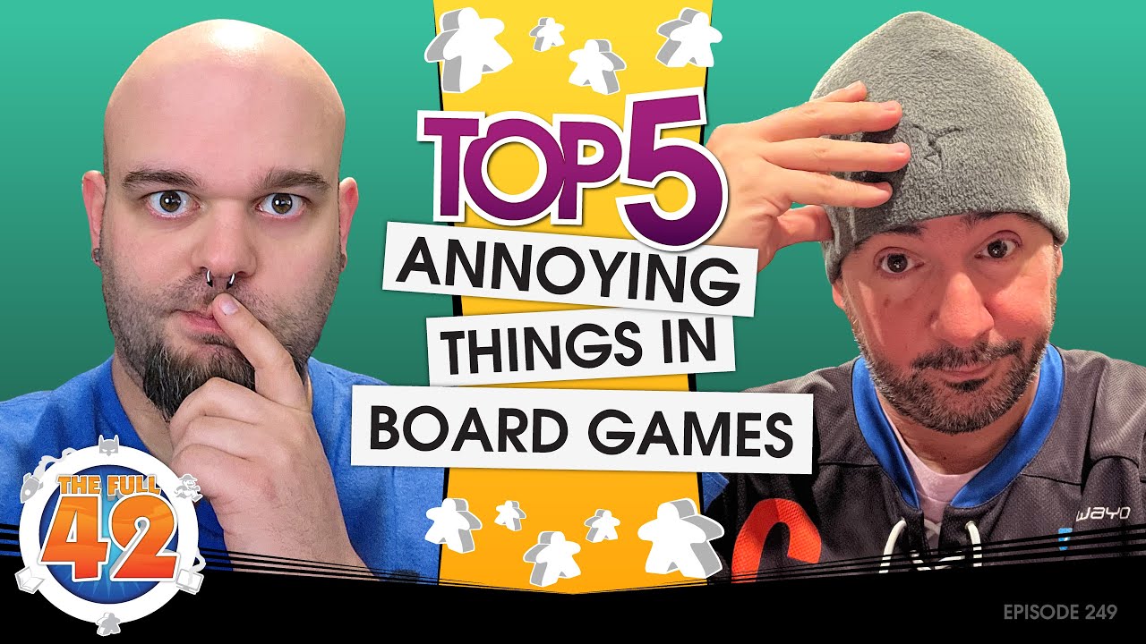 Top 5 Annoying Things in Board Games