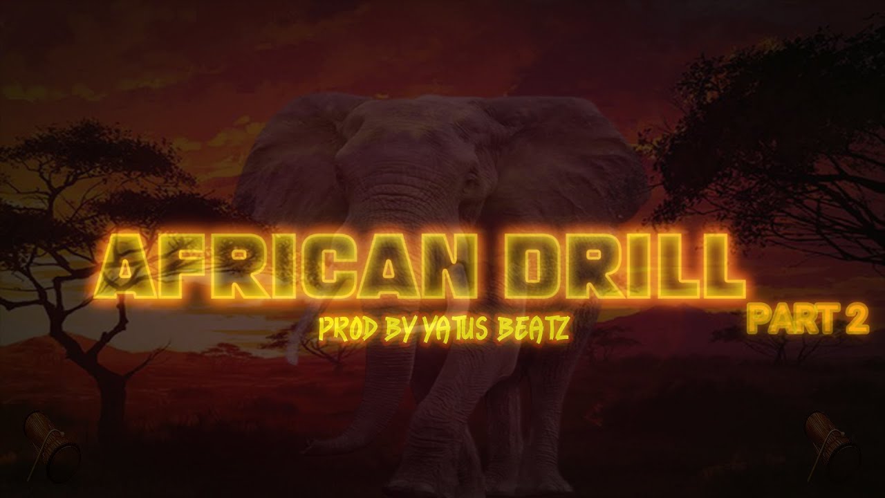 [FREE] African Drill - Type Beat 2022 - Part 2 | Prod.Yatus Beatz