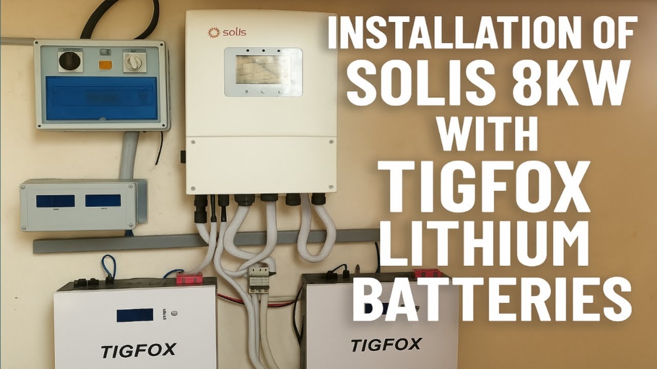 Solis 8kw Complete Installation With TigFox Lithium Batteries