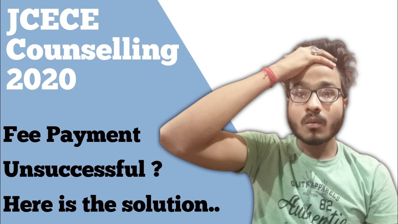 JCECE Counselling 2020 - Registration Fee Payment Unsuccessful | How to pay the Registration Fee?