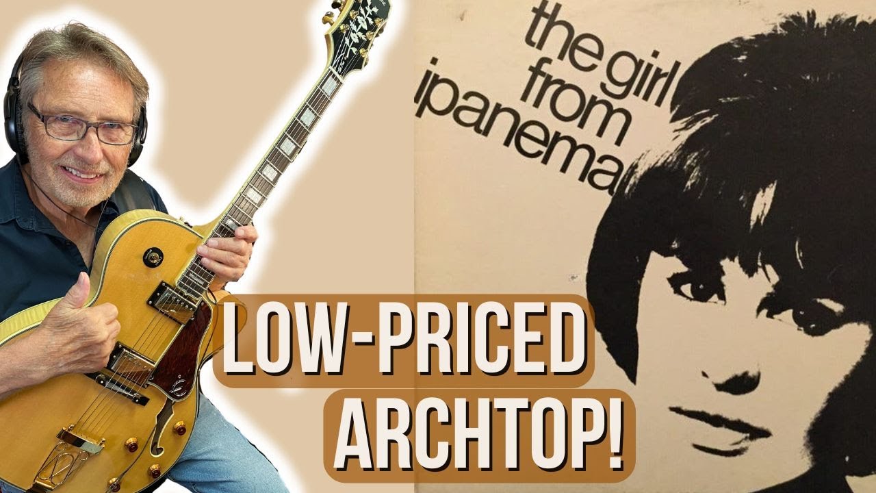 The Girl From Ipanema | Epiphone Joe Pass Emperor II | Low-Priced!