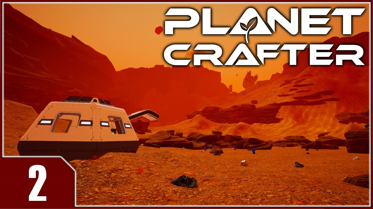 The Planet Crafter - EP2