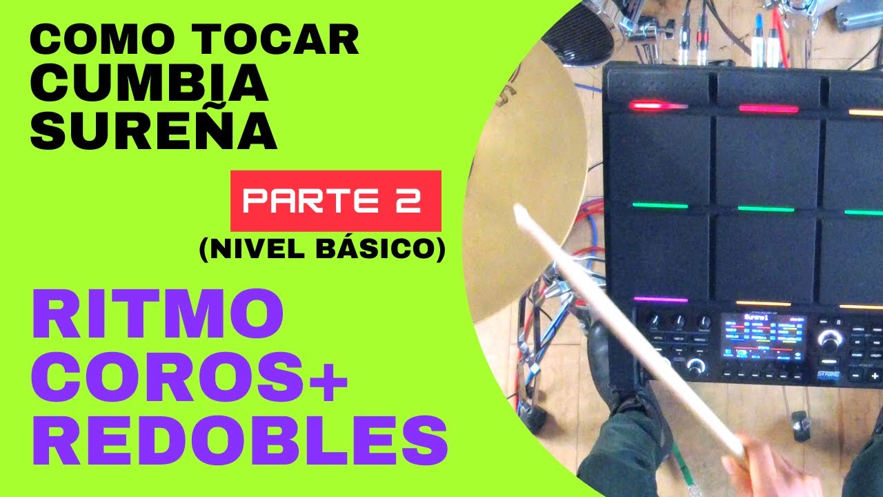 Ritmo para Coros + Redobles - CUMBIA SURE&Ntilde;A en Bater&iacute;a | parte 2 - NIVEL B&Aacute;SICO (cumbia boliviana)