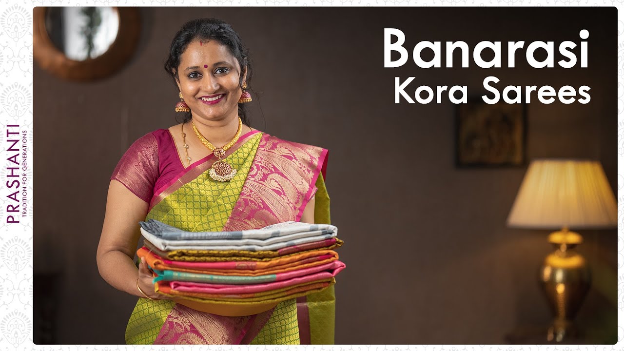 Banarasi Kora Sarees by Prashanti | 24 November 2021