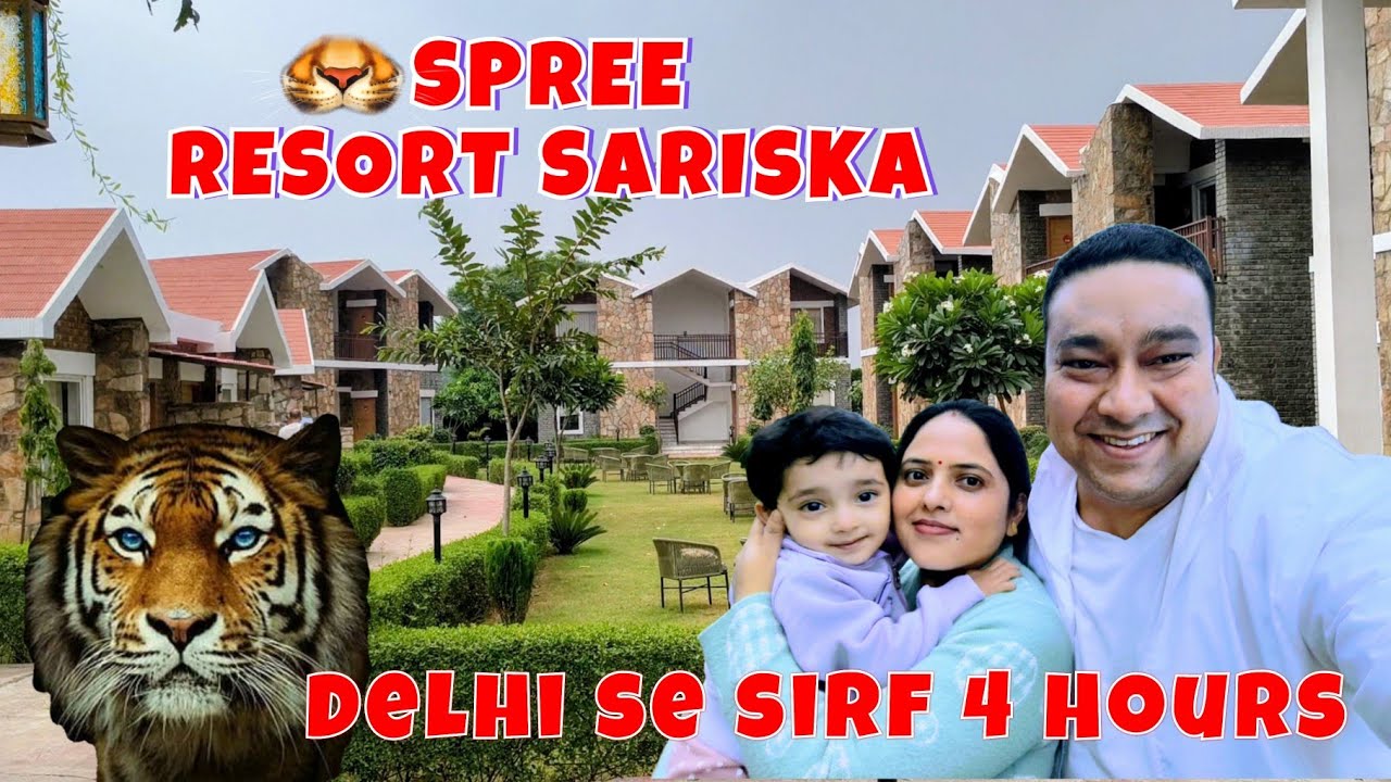 Spree Resort Sariska 🐯 Sariska Tiger Reserve Rajasthan 🐅 Resort Near Delhi 