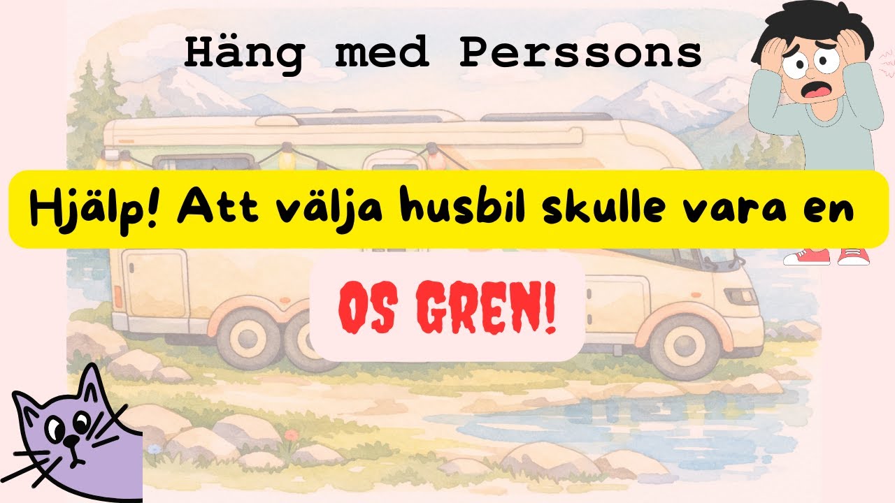 Att välja husbil borde vara en OS Gren -  Del 1!