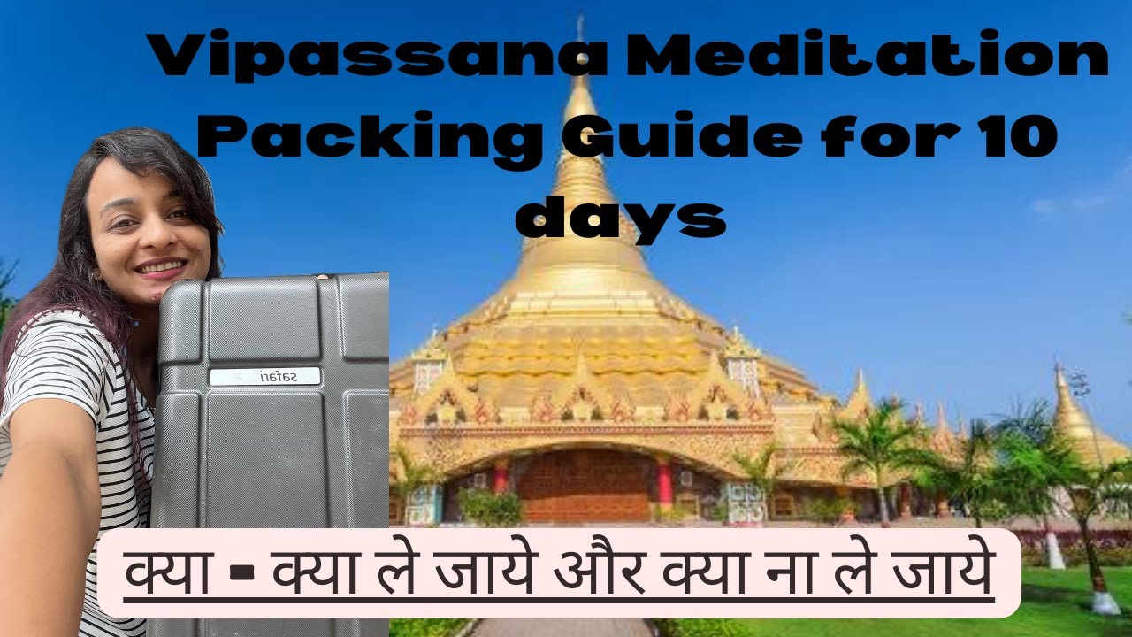 What to Pack For 10 Days Vipassana Meditation course : Complete Guide | #vipassanaretreat