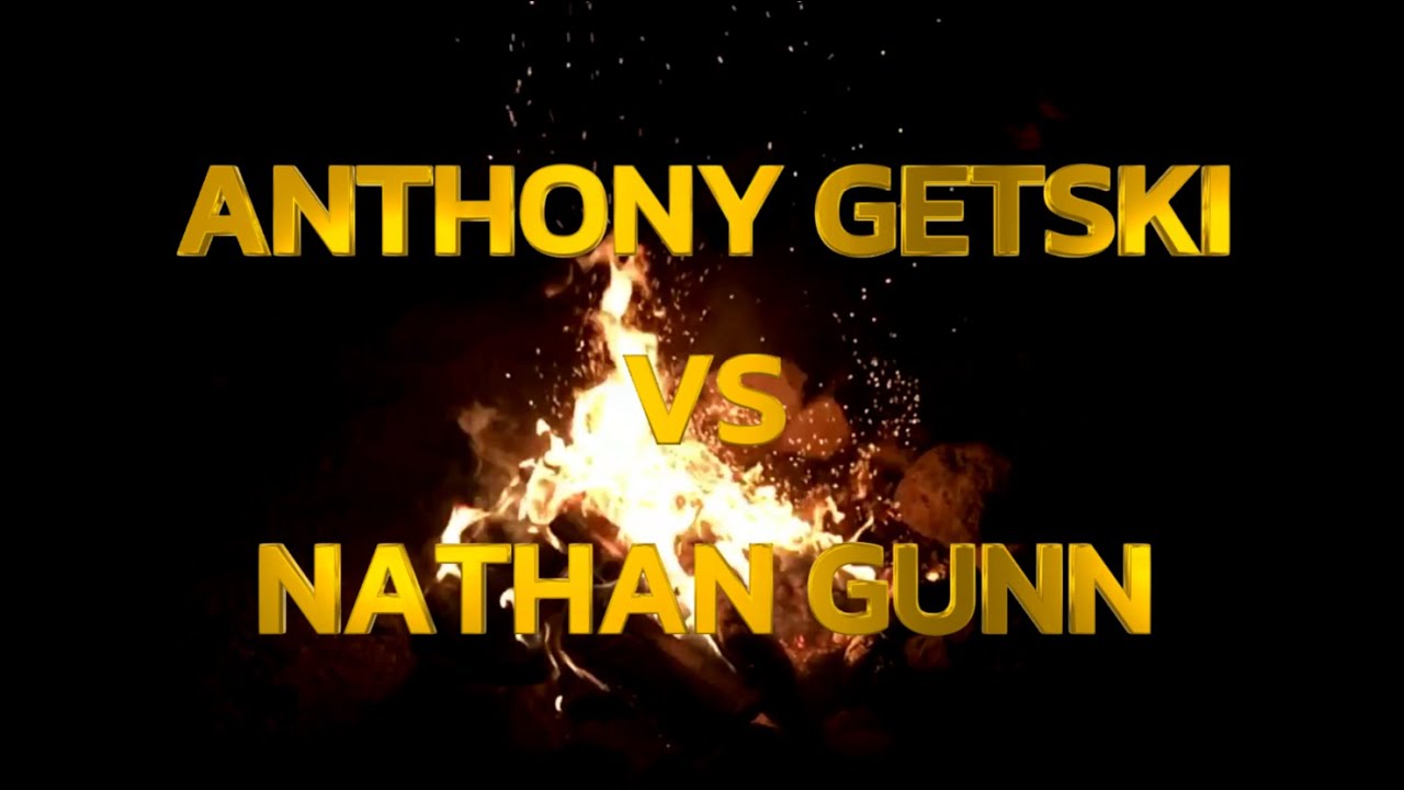 ANTHONY GETSKI VS NATHAN GUNN