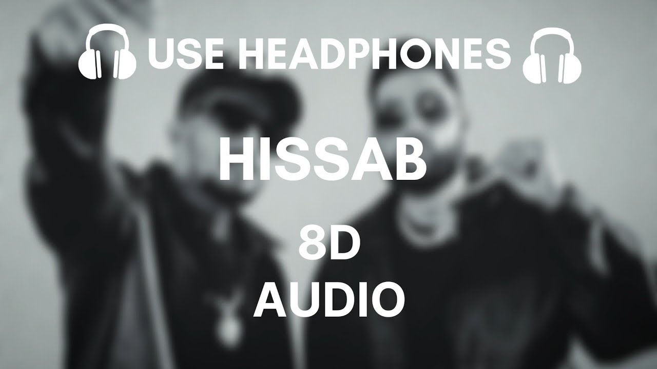 HISSAB - DIVINE, KARAN AUJLA | 8D AUDIO