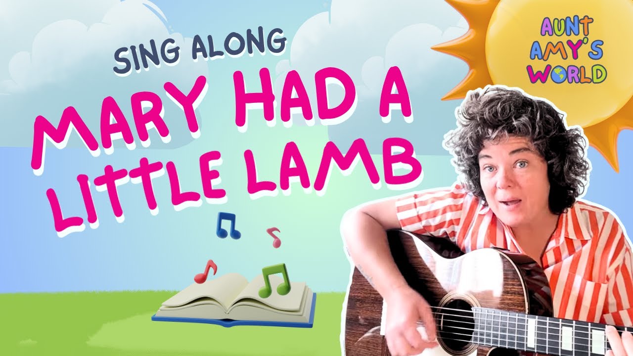 Mary Had a Little Lamb Nursery Rhyme | Aunt Amy