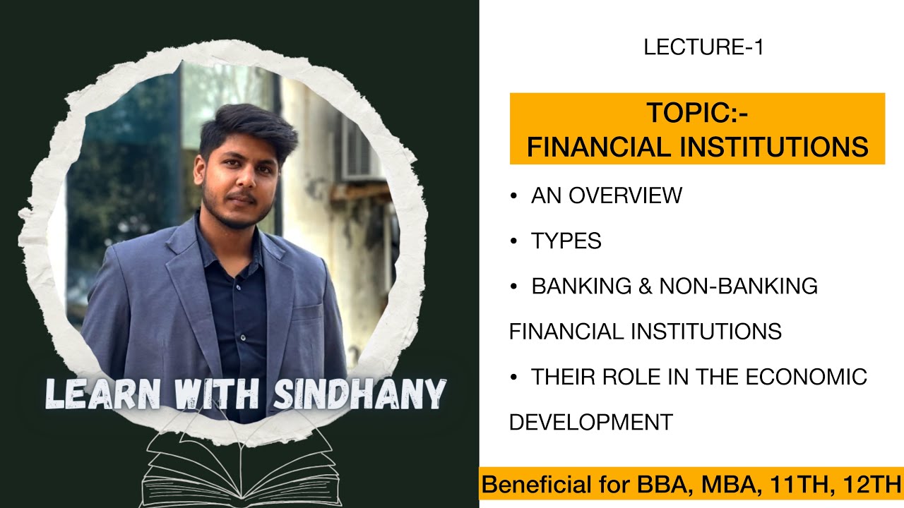 Understanding Financial Institutions: Types, Banking & Non-Banking FI and Their Role in Economic Dev