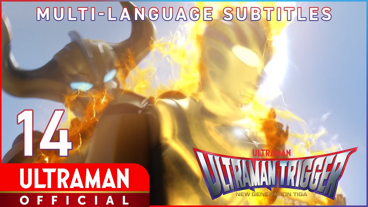 ULTRAMAN TRIGGER: NEW GENERATION TIGA Ep 14 