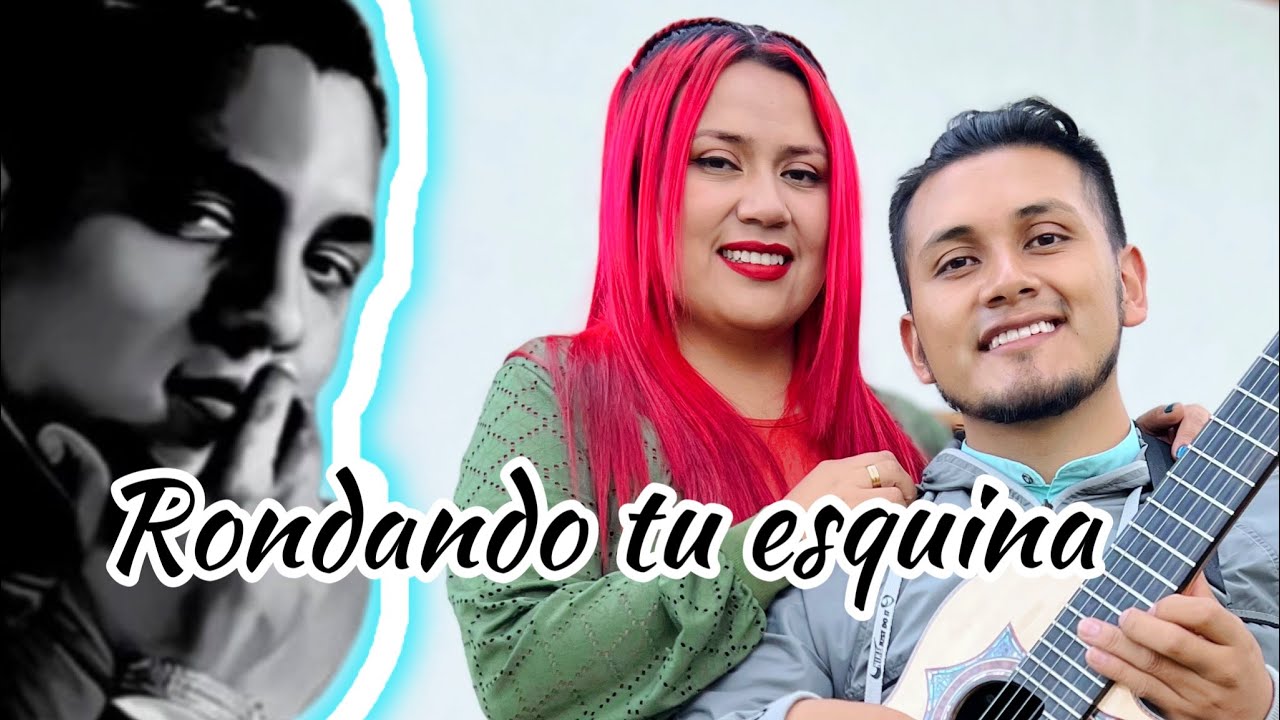 Rondando tu esquina 🤷🏽(Hermanos Barrera)