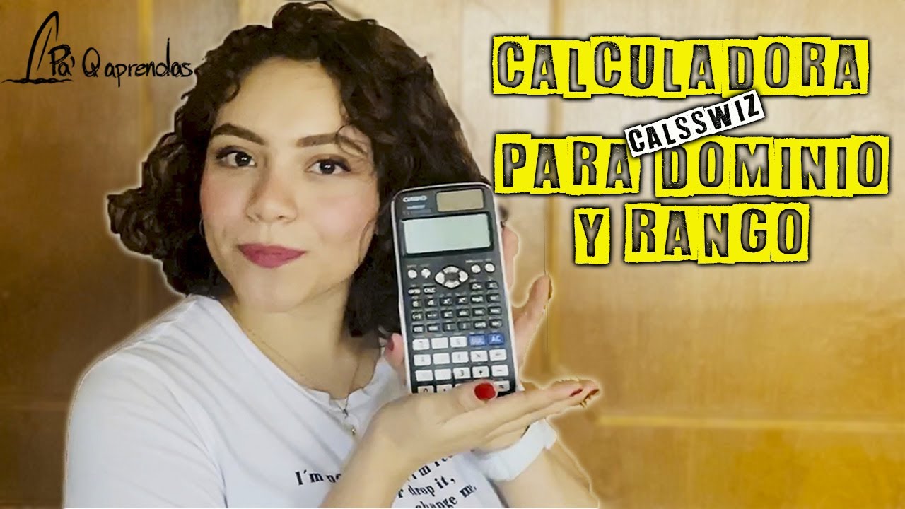 Dominio y Rango con Calculadora
