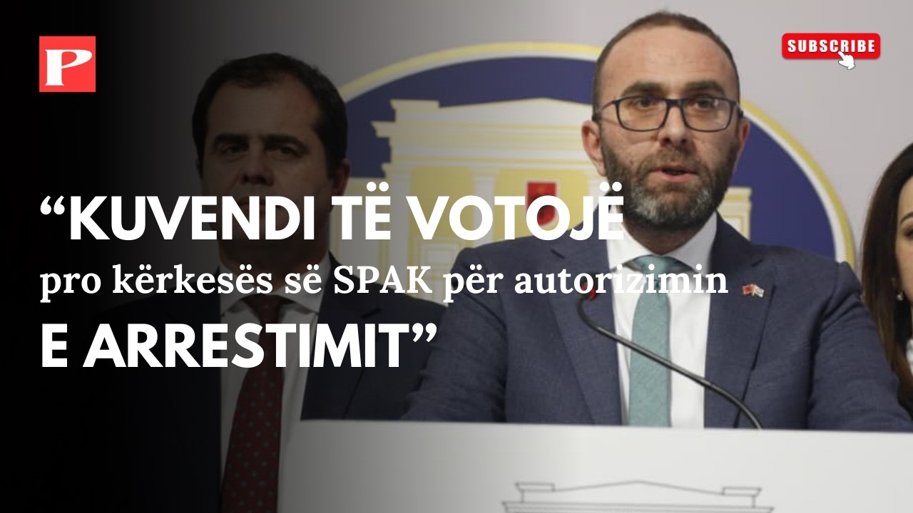 Raporti për Ballukut, Bardhi: Kuvendi të votojë pro kërkesës së SPAK për autorizimin e arrestimit