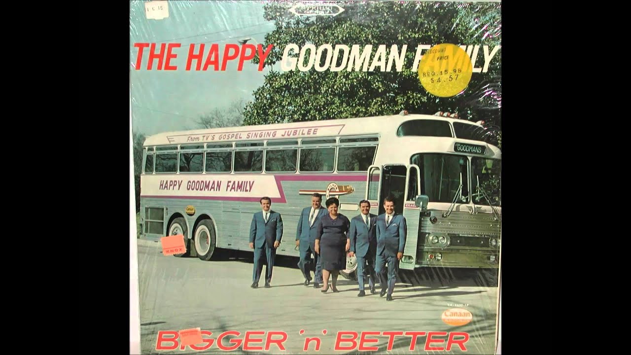 Bigger n Better Happy Goodman Family