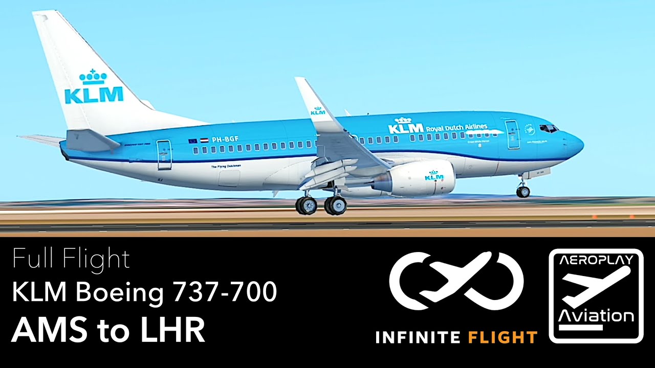 Amsterdam to London Heathrow | KLM Boeing 737-700 | Full Flight | Infinite Flight