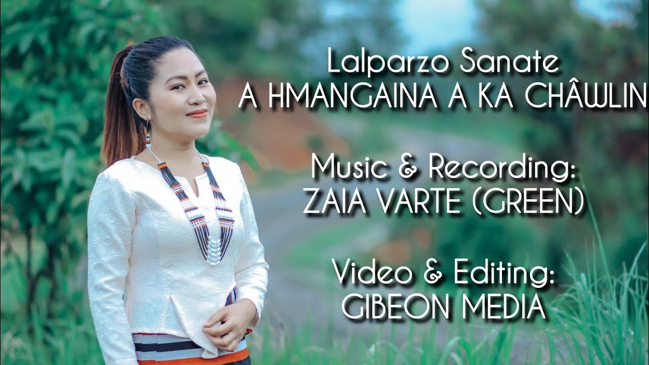 Lalparzo Sanate//A Hmangaina ah kachawl in