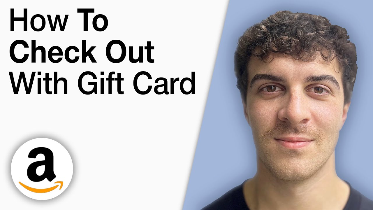 How To Check Out With Amazon Gift Card [2025 Full Guide]