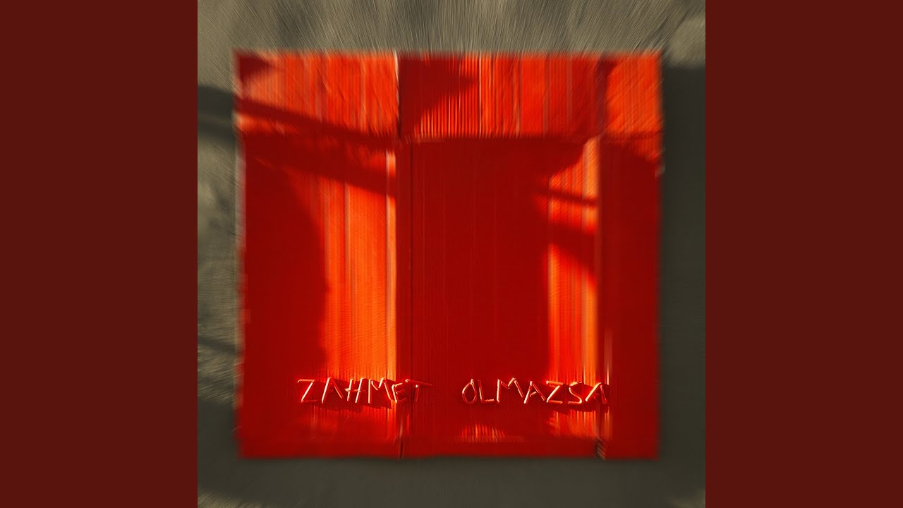 Zahmet Olmazsa