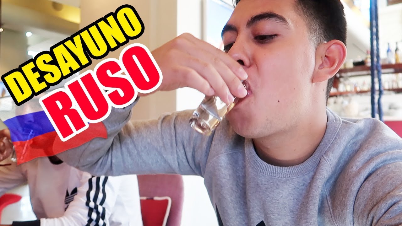DESAYUNAMOS VODKA EN RUSIA Y ESTO PASO ...