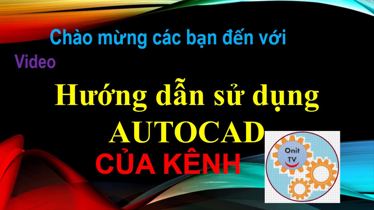Hướng dẫn sử dụng Autocad #1_Lệnh LAYER, DIMENSION, MVSETUP