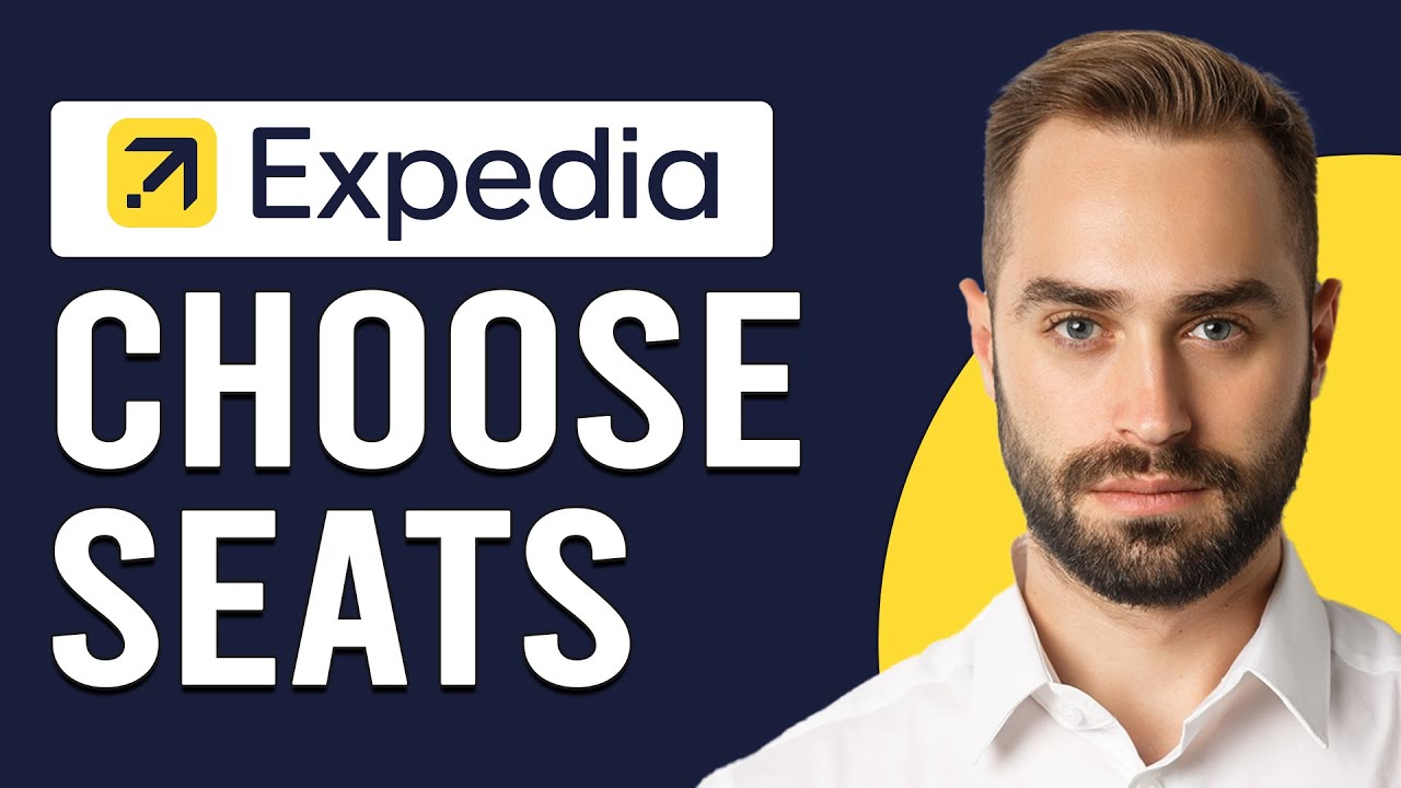 How To Choose Seats On Expedia (How To Select Seats On Expedia)