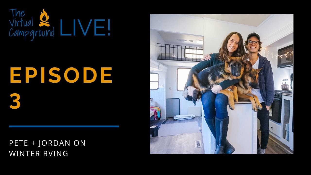 TVC Live: Episode 3 with Pete + Jordan on Winter RVing