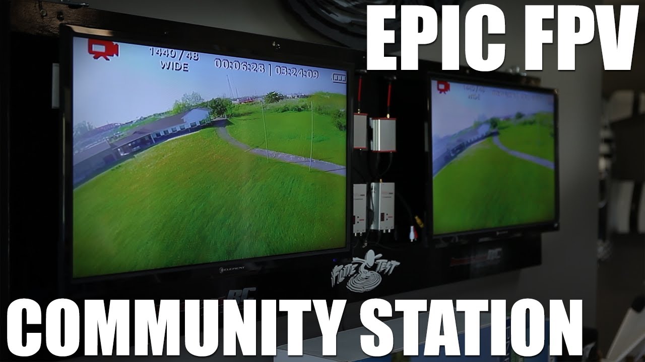 Flite Test - Epic FPV Station