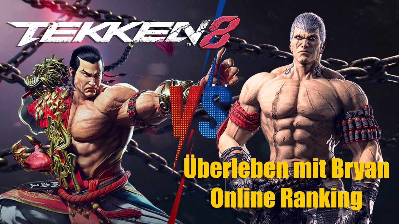 Überleben mit Bryan Online Ranking - Tekken 8 Multiplayer Deutsch