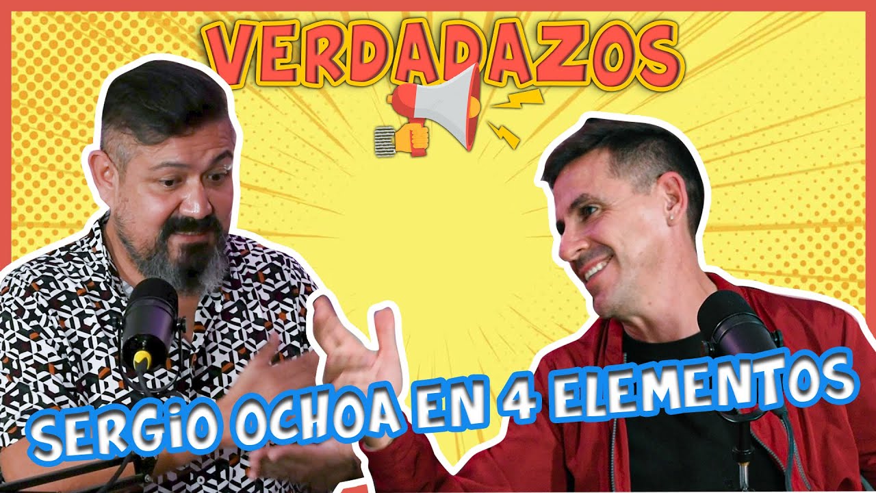 VERDADAZOS 46 | Ft. Sergio Ochoa