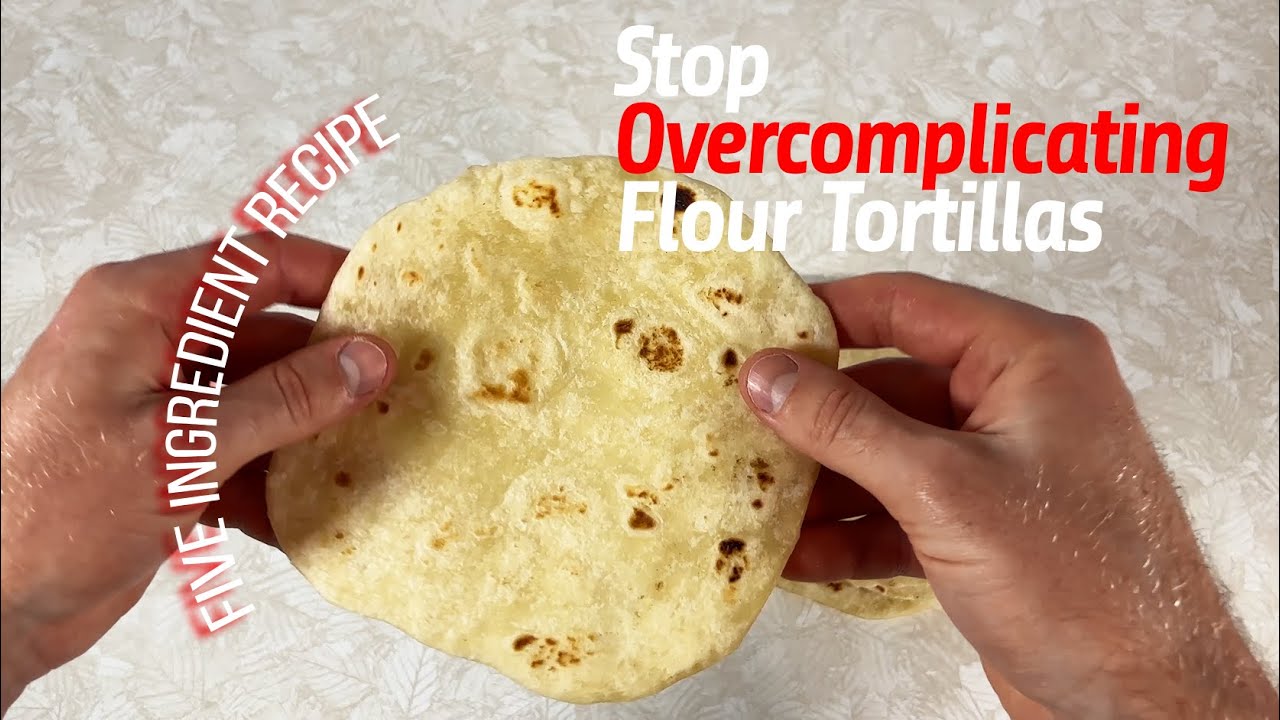 Stop Overcomplicating Tortillas: EP 2